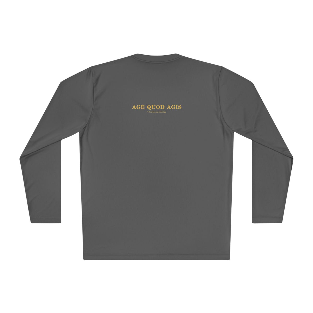 Men's long sleeve with Age Quod Agis on the back.