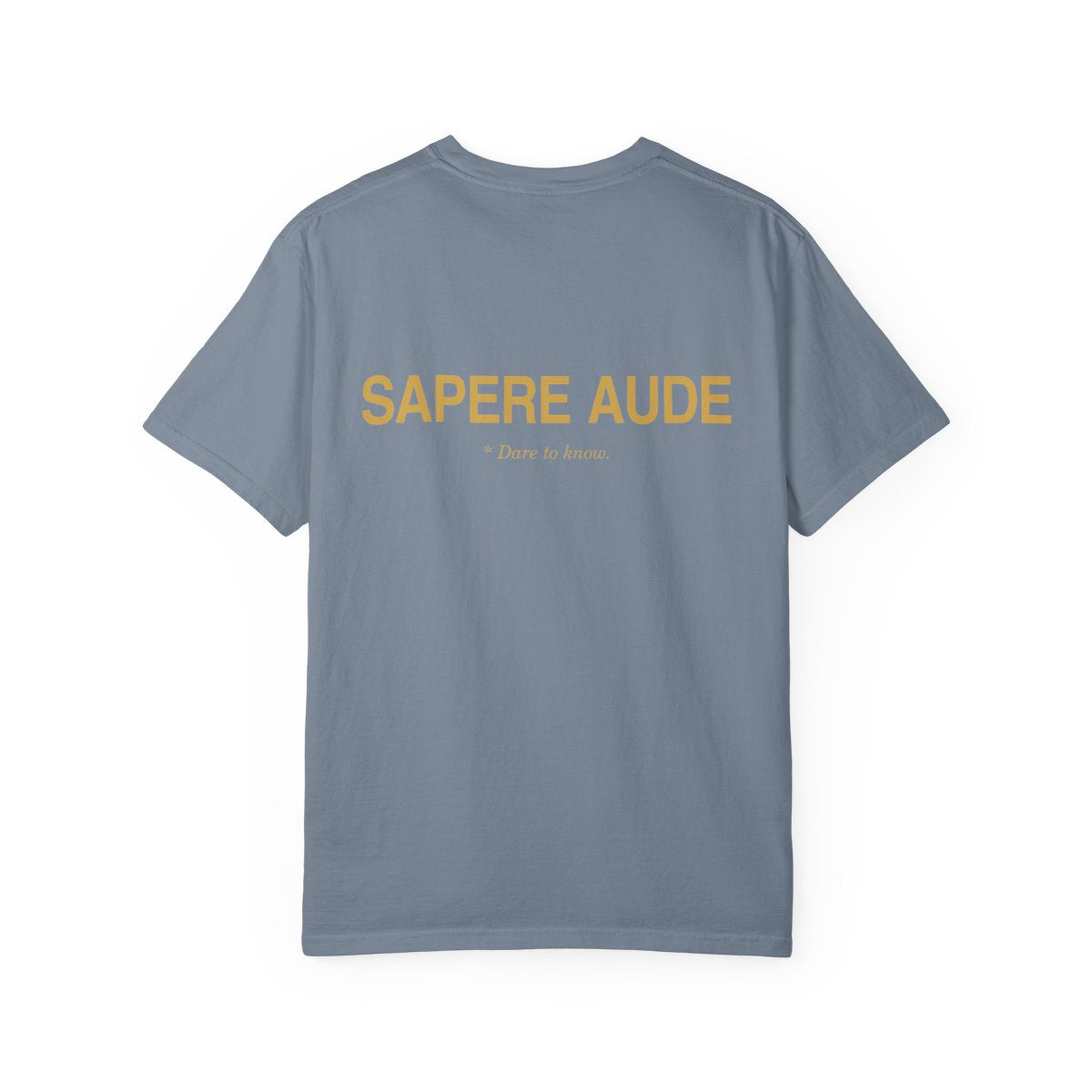 Back of blue jean casual tee with Sapere Aude in gold