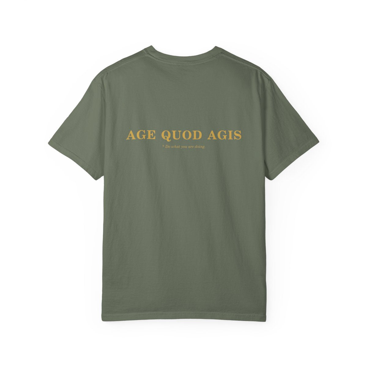Back of moss casual tee with Age Quod Agis in gold