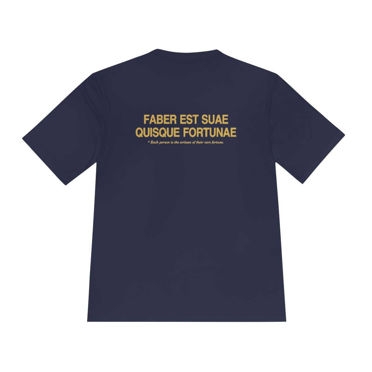 Back of true navy performance tee with Faber est suae quisque fortunae in gold