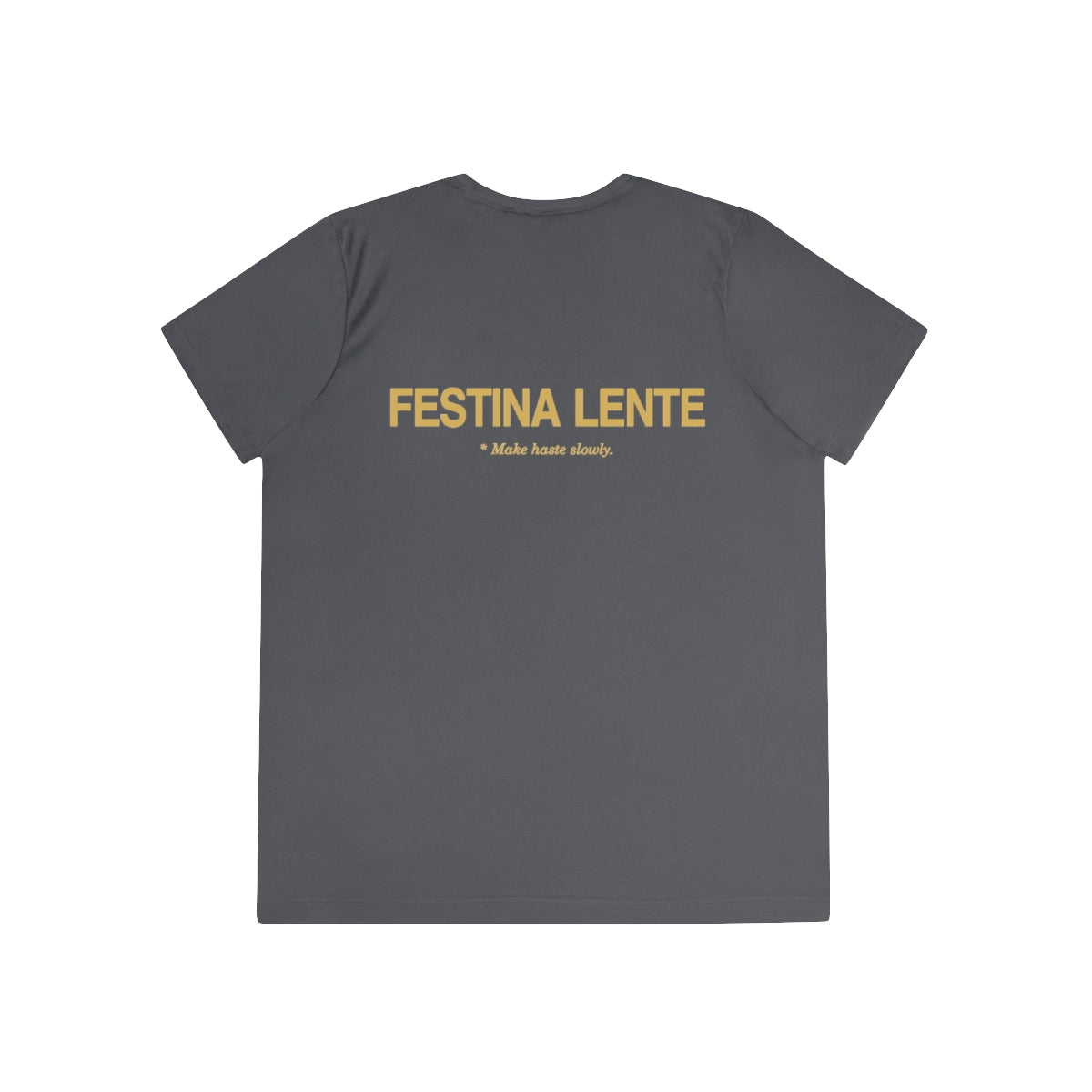 Back of iron grey women's performance tee with Festina Lente in gold